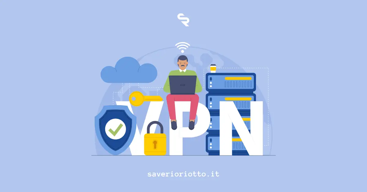VPN: Cos'è, Come Funziona e Perché Usarla per la Sicurezza dei Dati